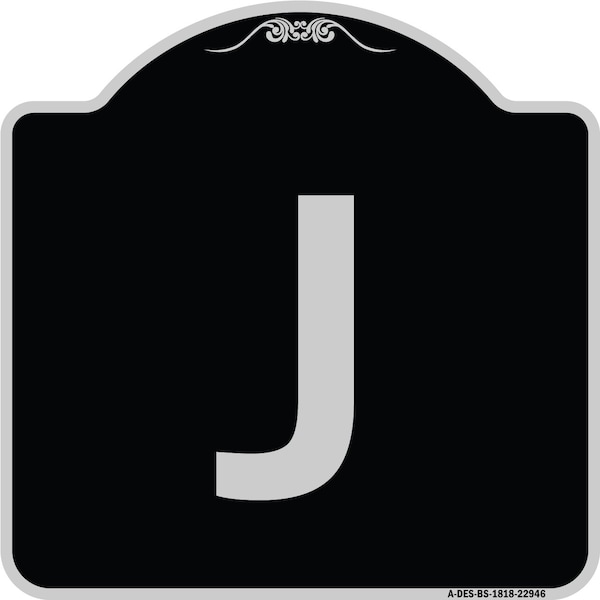 Signmission Sign with Letter J Heavy-Gauge Aluminum Architectural Sign, 18" x 18", BS-1818-22946 A-DES-BS-1818-22946 - main